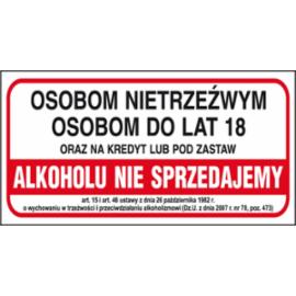 ZZ-82 - Znak Nietrzeźwym i młodzieży do lat 18-stu alkoholu nie sprzedaje się - 100X250